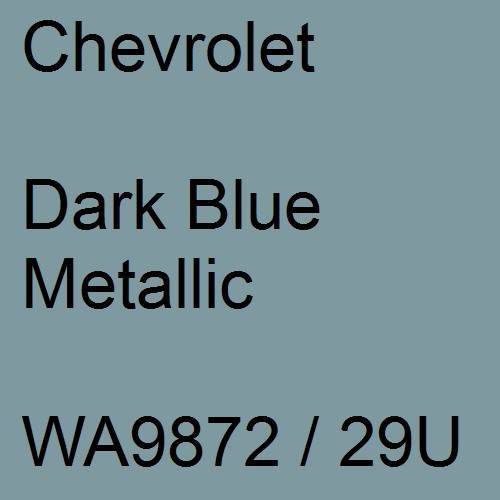 Chevrolet, Dark Blue Metallic, WA9872 / 29U.